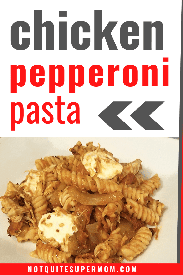 Chicken Pepperoni Pasta - Not Quite Super Mom